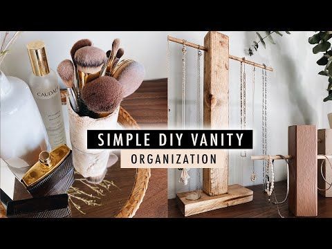 Simple DIY JEWELRY + MAKEUP ORGANIZATION (Vanity Makeover Part 1) | XO, MaCenna -   18 home accessories DIY website ideas