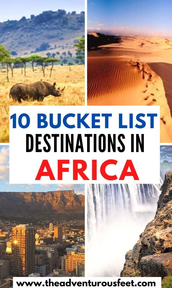 10 Bucket list destinations in Africa -   18 travel destinations Africa adventure ideas
