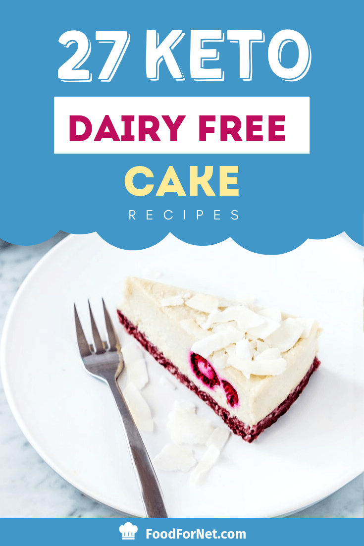 27 Keto Dairy Free Cake Recipes That Taste As Amazing As They Look -   19 cake Amazing dairy free ideas