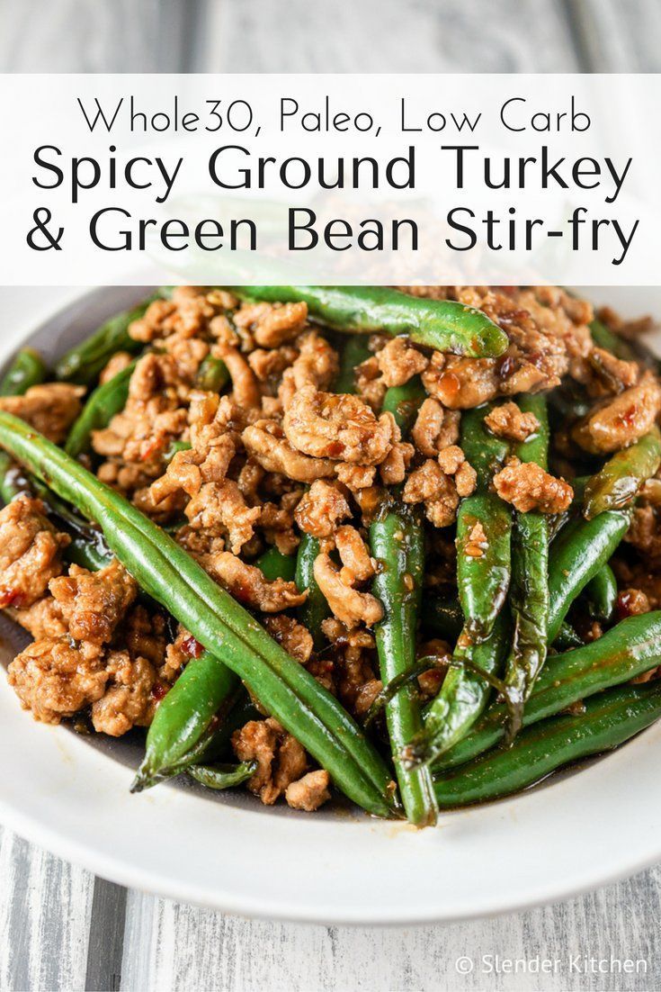 Spicy Ground Turkey and Green Bean Stir-fry - Slender Kitchen -   19 healthy recipes For Two link ideas