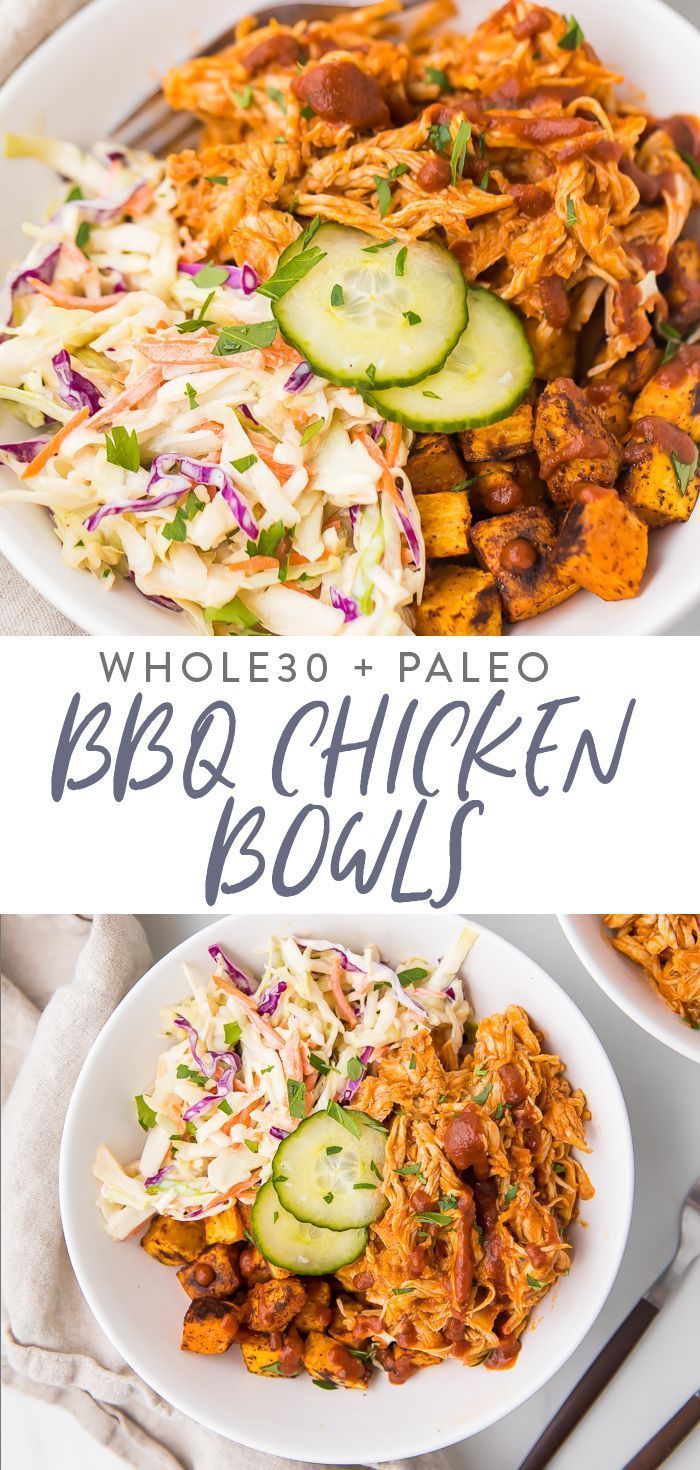 BBQ Chicken Bowls with Sweet Potatoes and Coleslaw (Whole30) -   19 healthy recipes Quick simple ideas