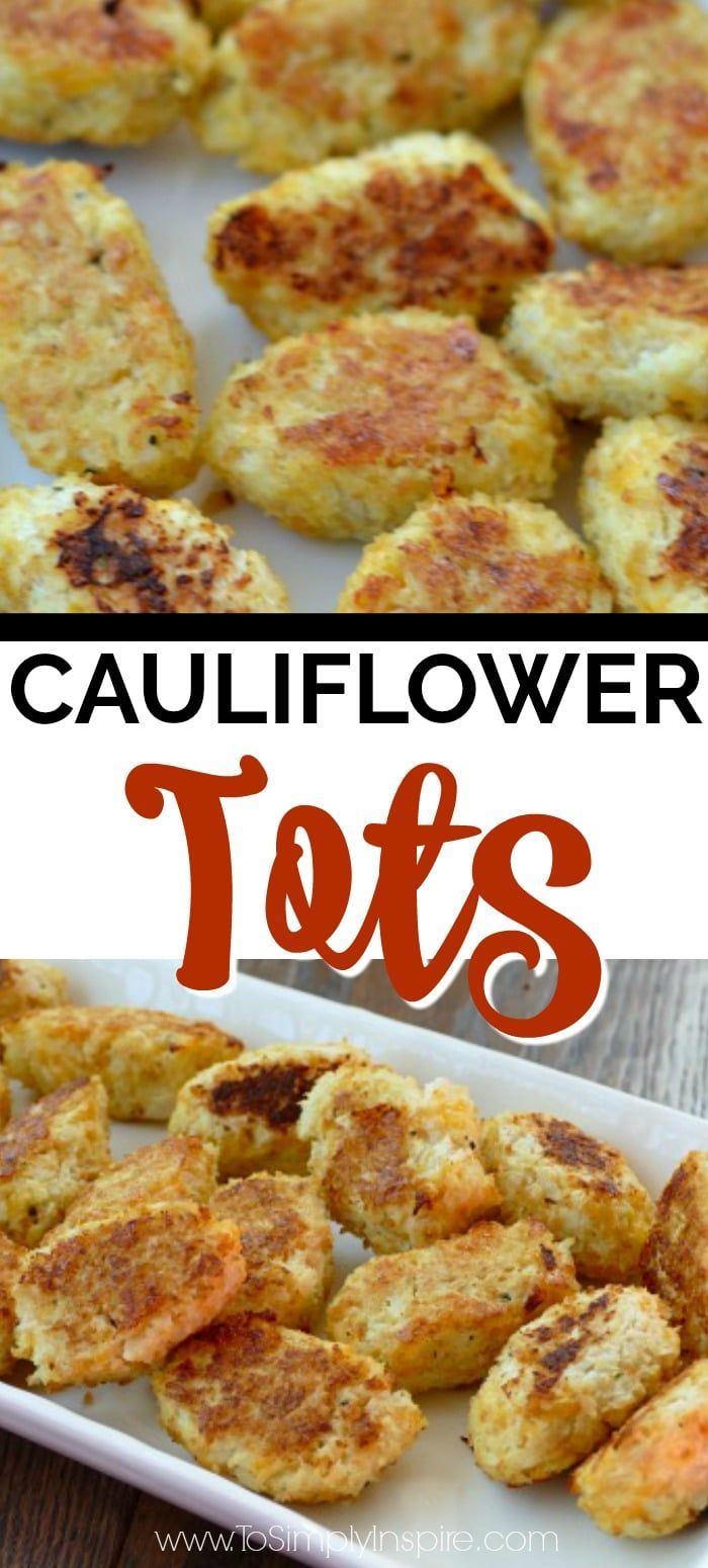 Cauliflower Tots - To Simply Inspire -   19 healthy recipes Sides veggies ideas