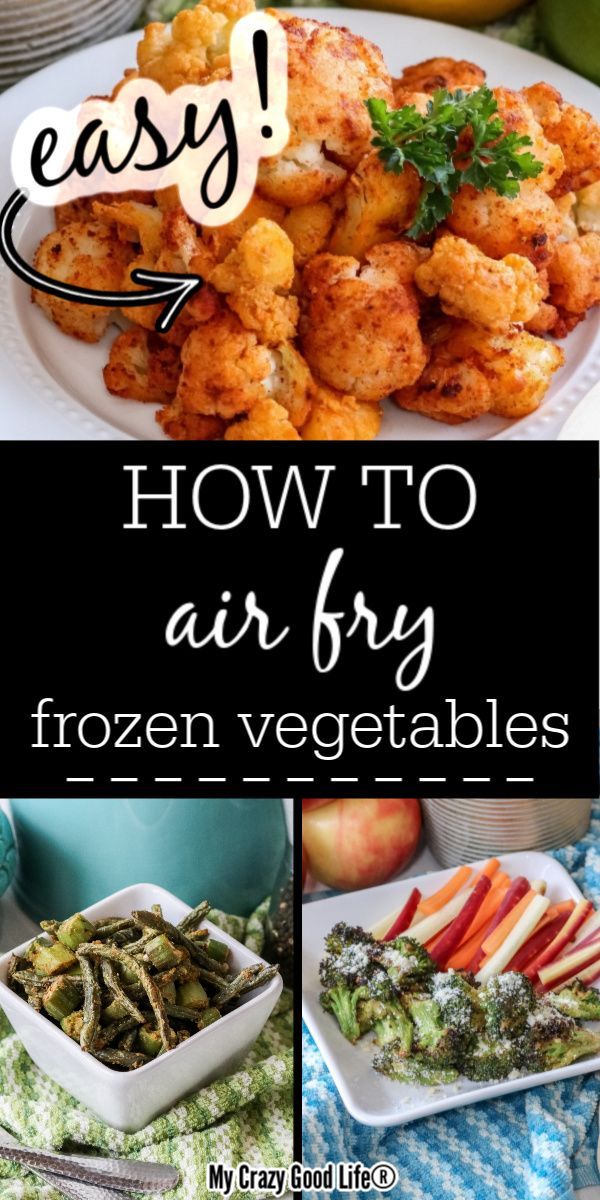 How to Air Fry Frozen Vegetables -   19 healthy recipes Sides veggies ideas