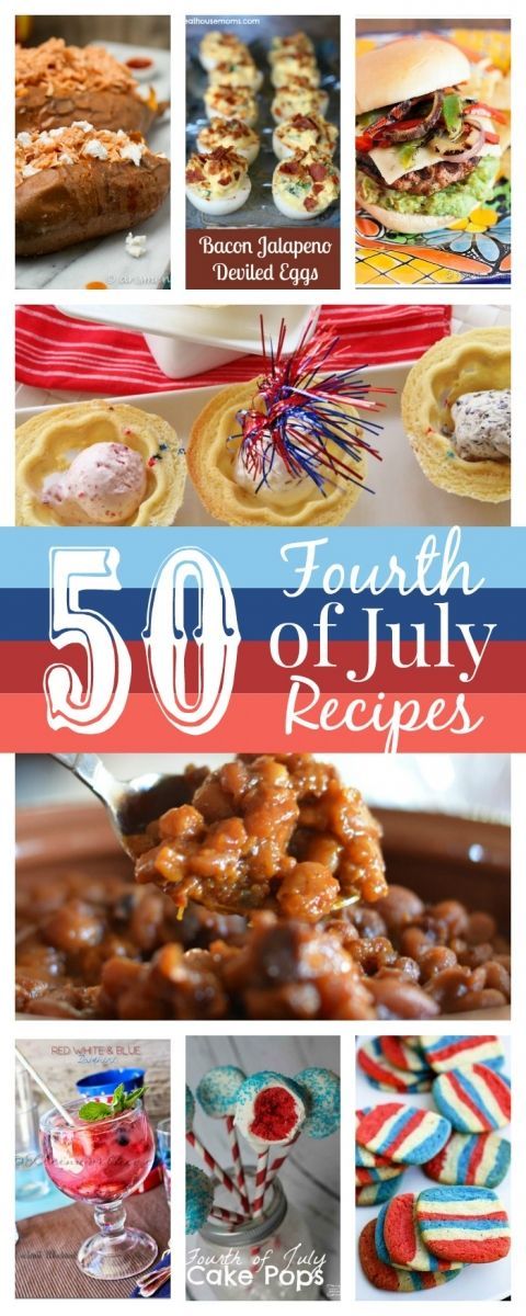 50 Fourth of July Recipes -   19 holiday Recipes 4th of july ideas
