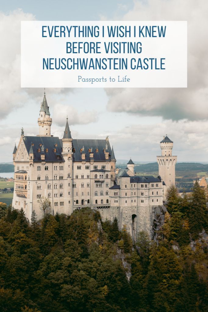 What I Wish I Knew Before Visiting Neuschwanstein Castle - Passports to Life -   19 travel destinations Germany neuschwanstein castle ideas