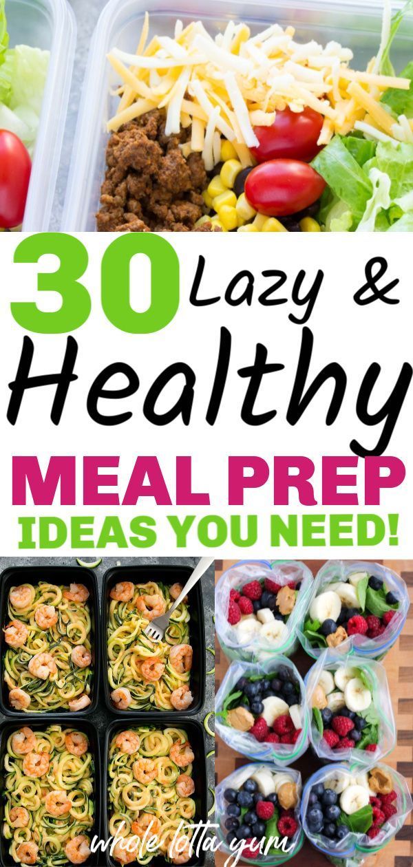 30 Healthy Meal Prep Recipes -   18 healthy recipes Yummy weight loss ideas