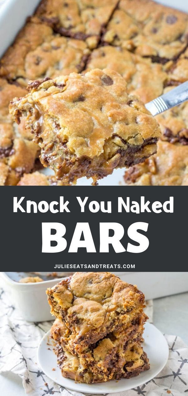 KNOCK YOU NAKED BARS -   19 desserts Amazing cooking ideas