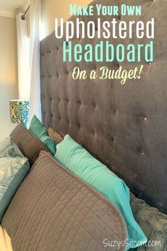 How to Make a Fabric Headboard on a Budget | Ideas for the Home -   19 diy Headboard fabric ideas