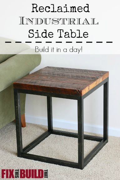 DIY Reclaimed Industrial Side Table | FixThisBuildThat -   19 diy projects Decoration side tables ideas
