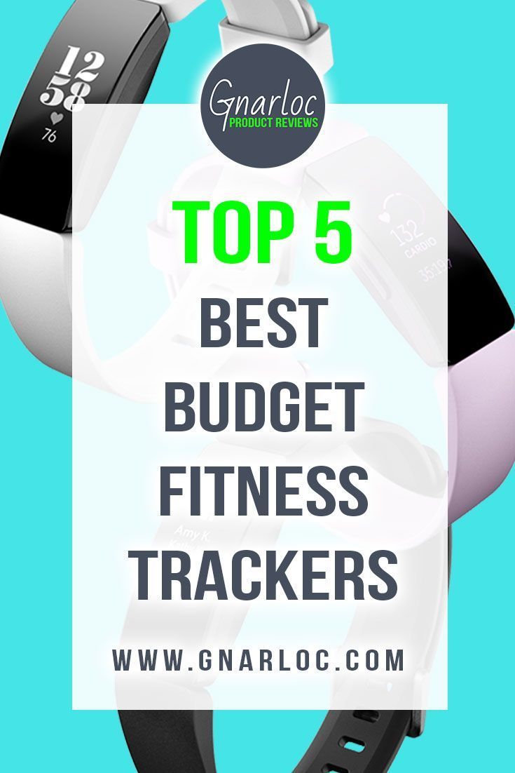 Top 5 Best Budget Fitness Trackers (#2 Is Our Most Popular) -   fitness Tracker budget