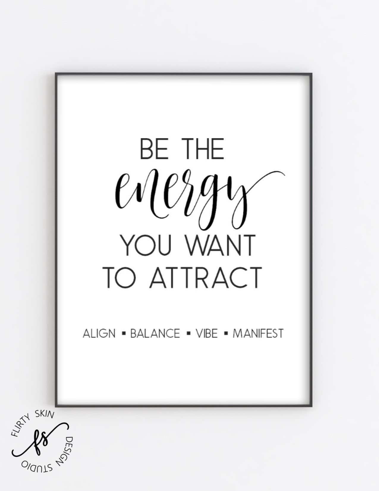 Be The Energy You Want To Attract -   beauty Therapy design