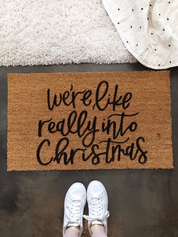Christmas Door mat- Holiday Doormat, Christmas Decor, We're like really into Christmas, Welcome Mat, -   diy Christmas Decorations for inside
