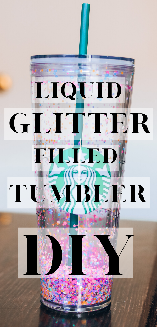 DIY Liquid Glitter Filled Tumbler -   diy Projects tumblr