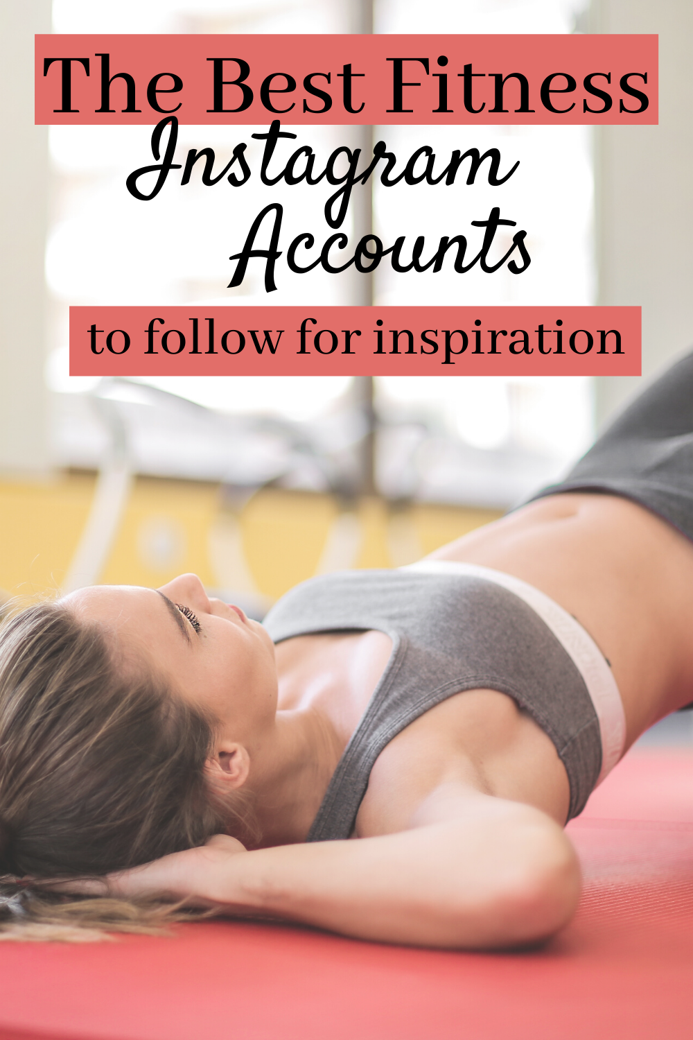 The Best Fitness Instagram Accounts to Follow for Inspiration -   how to start a fitness Instagram
