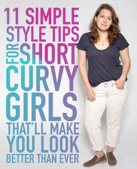 11 Simple Style Tips For Short Curvy Girls That'll Make You Look Better Than Ever -   16 style Fashion curvy ideas