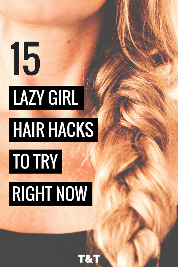15 Life-Changing Hair Hacks Every Girl Should Know | Trying and Thriving -   17 beauty Tips for hair ideas