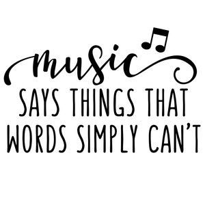 Silhouette Design Store: Music Says Things Words Can't Phrase -   17 beauty Words music ideas
