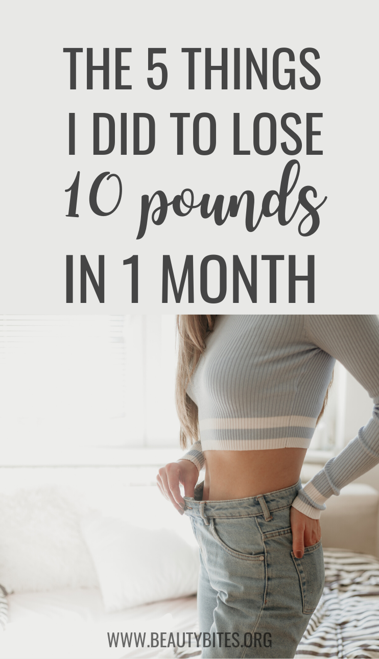 How to Lose 10 Pounds In A Month - 5 Tips That Actually Work - Beauty Bites -   17 fitness losing weight ideas