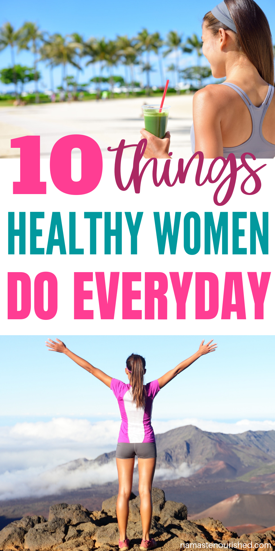 10 Things Healthy Women Do Every Day - Namaste Nourished -   18 fitness Lifestyle tips ideas