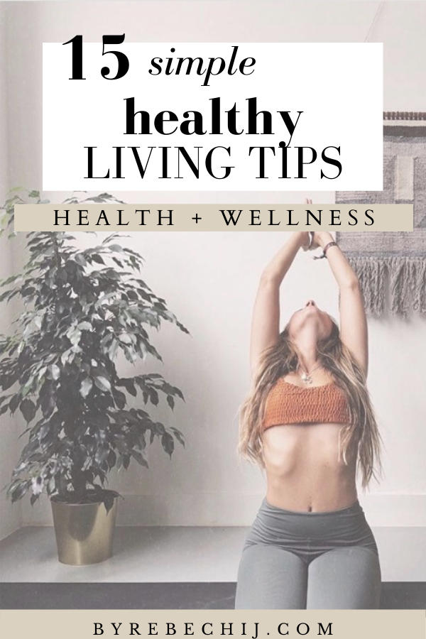 15 Simple WELLNESS TIPS for Healthy And Happy Living -   18 fitness Lifestyle tips ideas