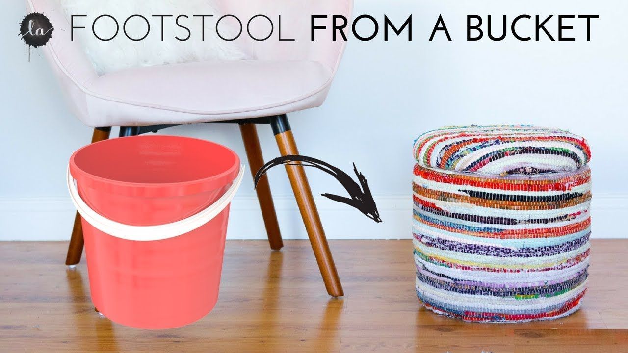 Make it - ottoman - FOOT STOOL USING A BUCKET -EASY DIY PROJECT -Storage -   19 diy Storage stool ideas