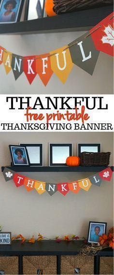We Love This Festive THANKFUL Free Printable Thanksgiving Banner! -   17 diy thanksgiving centerpieces for kids ideas