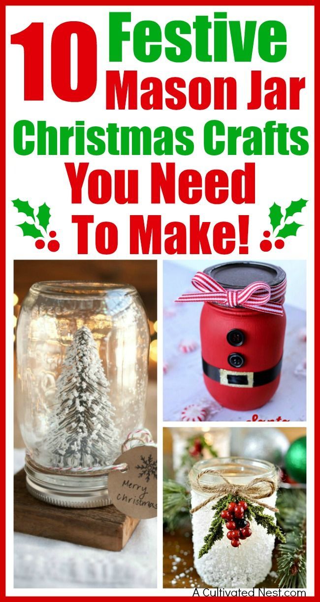 10 Festive Christmas Mason Jar Crafts -   18 diy Christmas mason jars ideas