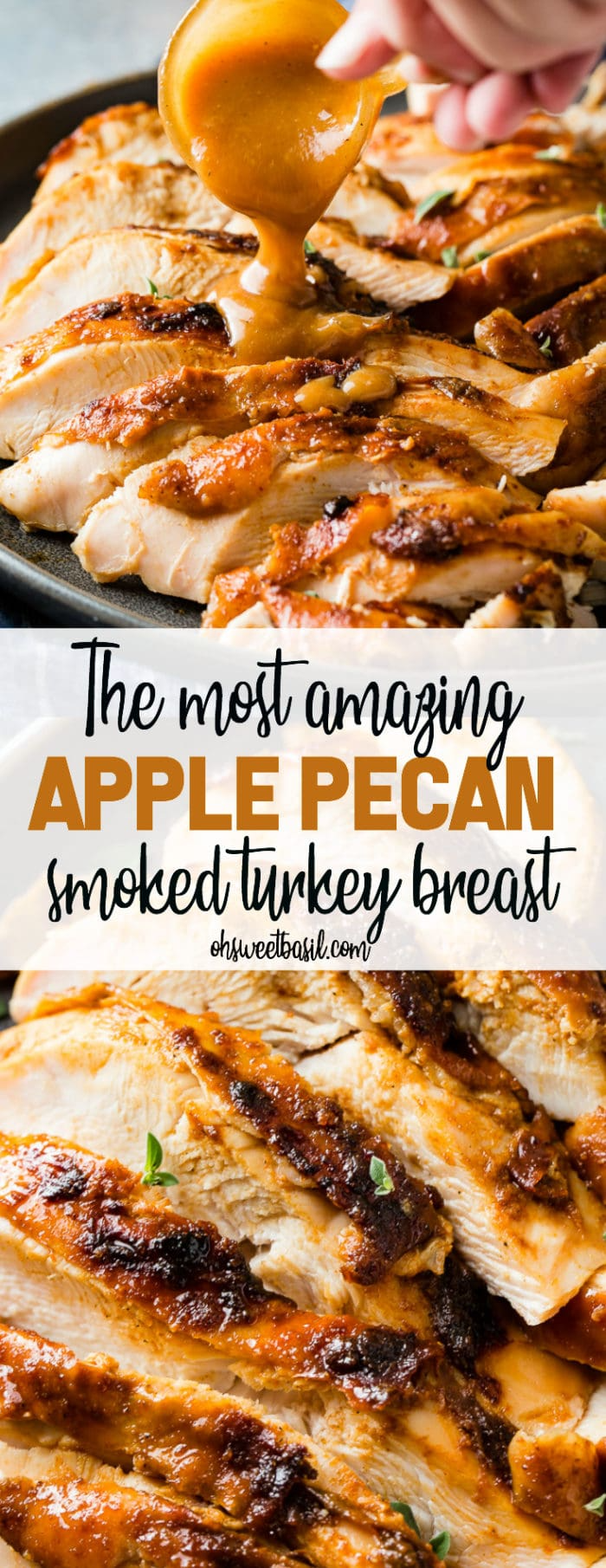 The Most Amazing Apple Pecan Smoked Turkey Breast - Oh Sweet Basil -   18 easy thanksgiving turkey breast recipes oven ideas