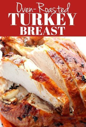 Easy Oven Roasted Turkey Breast Recipe -   18 easy thanksgiving turkey breast recipes oven ideas