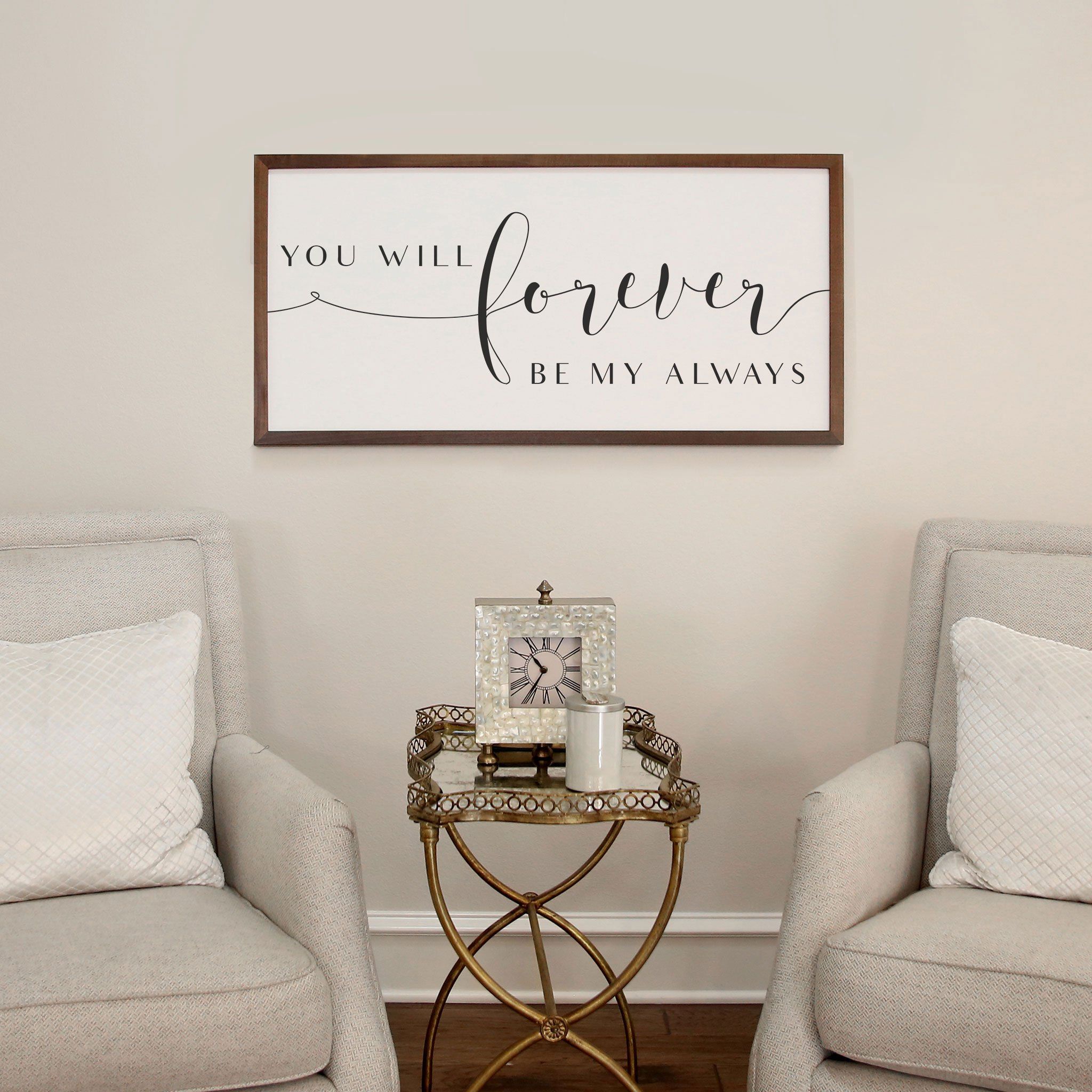 Forever Be My Always -   18 home decor signs bedroom ideas