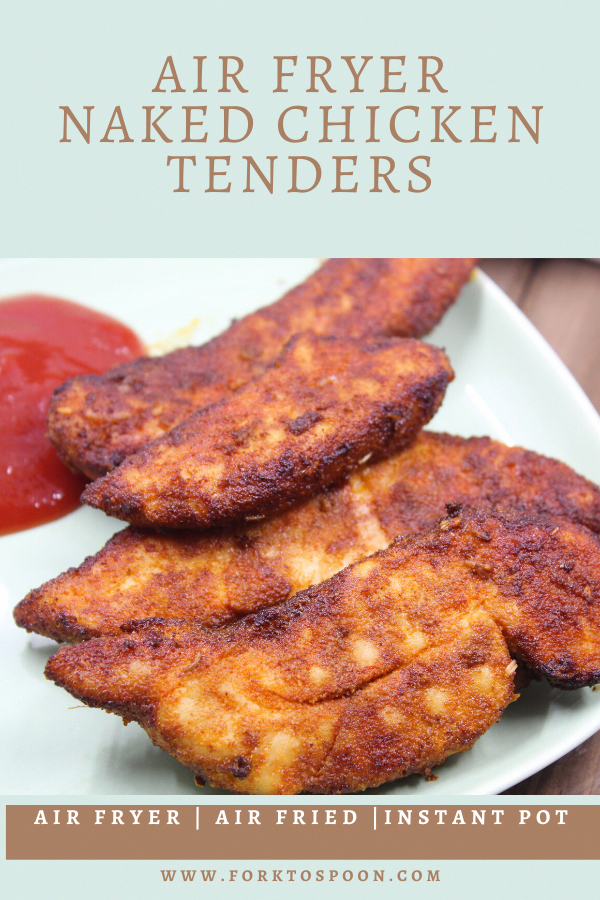 Air Fryer Naked Chicken Tenders - Fork To Spoon -   19 air fryer recipes chicken tenders keto ideas
