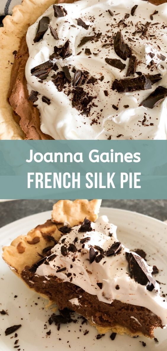 Joanna Gaines French Silk Pie -   19 thanksgiving desserts easy chocolate ideas