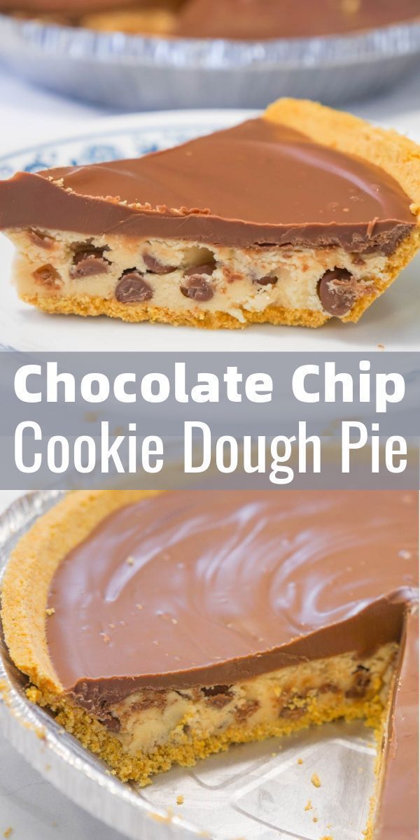 Chocolate Chip Cookie Dough Pie - This is Not Diet Food -   19 thanksgiving desserts easy chocolate ideas