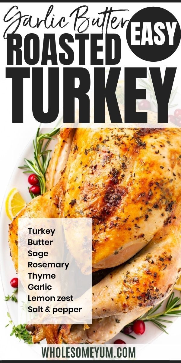 Easy Garlic Butter Herb Roasted Turkey Recipe | Wholesome Yum -   19 thanksgiving recipes turkey easy ideas