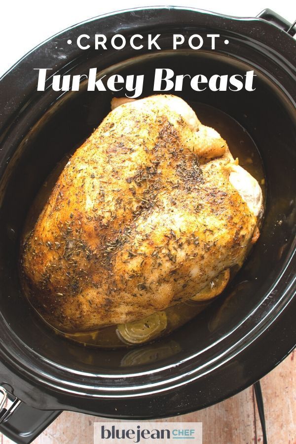Slow Cooker Roast Turkey Breast | Blue Jean Chef - Meredith Laurence -   19 turkey breast recipes crock pot ideas
