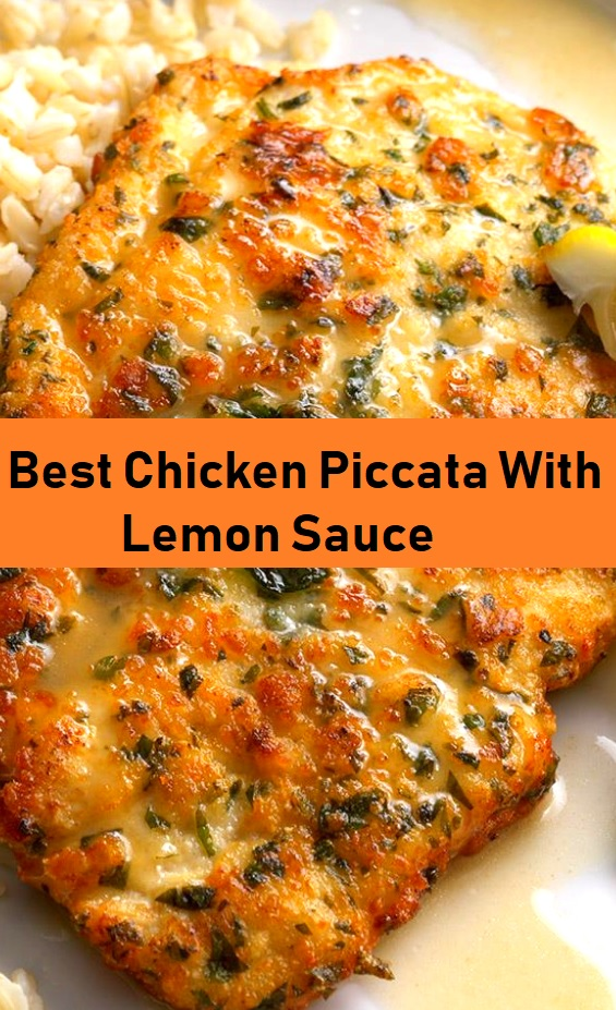 Best Chicken Piccata With Lemon Sauce - Food Menu -   25 dinner recipes for family main dishes chicken breasts ideas