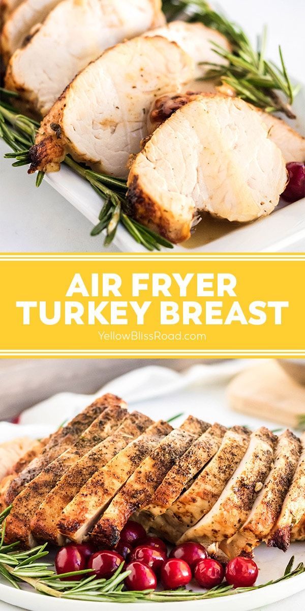 Air Fryer Turkey Breast (So Tender and Juicy!) | YellowBlissRoad.com -   18 air fryer recipes for turkey breast ideas