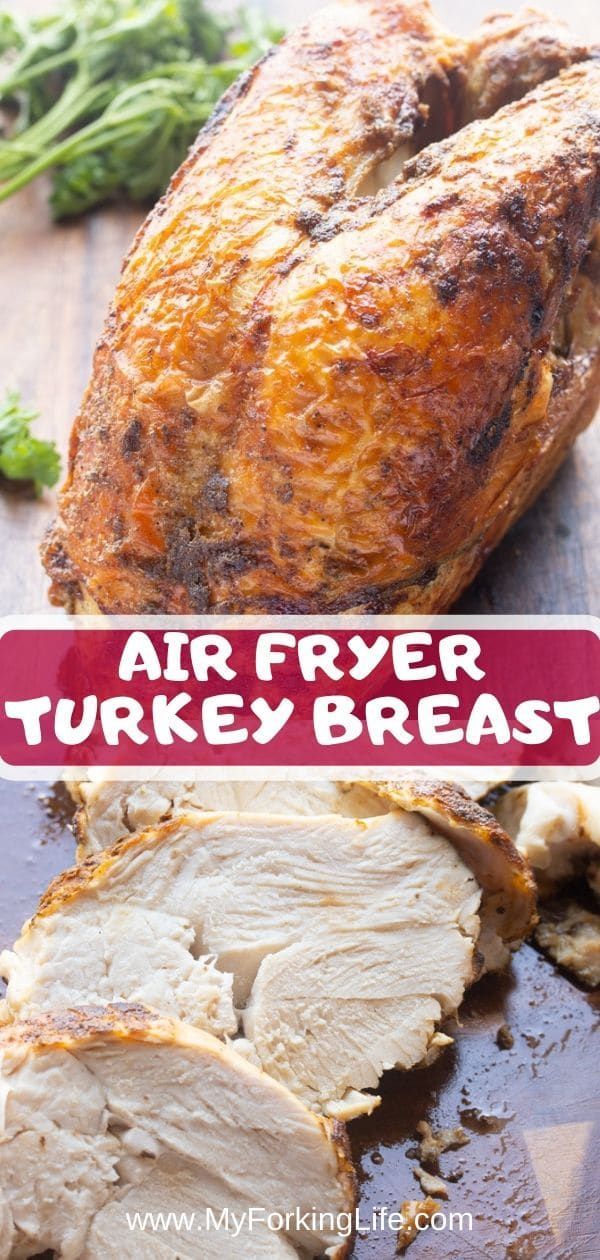 Roasted Air Fryer Turkey Breast (Bone-In or Boneless) -   18 air fryer recipes for turkey breast ideas
