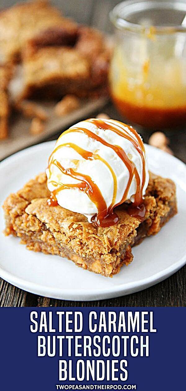 Looking for easy caramel desserts for Thanksgiving? Try this Salted Caramel Butterscotch Blondies. -   18 thanksgiving desserts kids families ideas