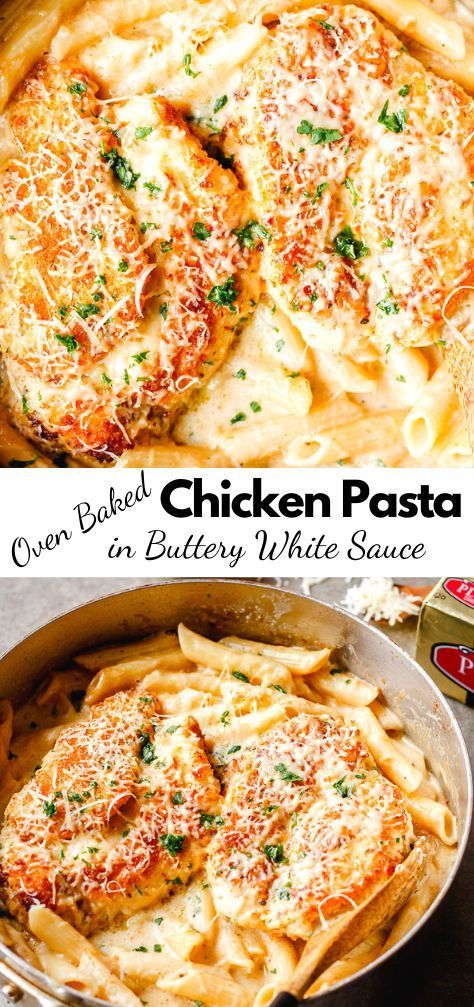 Easy Oven Baked Chicken Pasta in Buttery White Sauce -   19 dinner recipes chicken pasta ideas