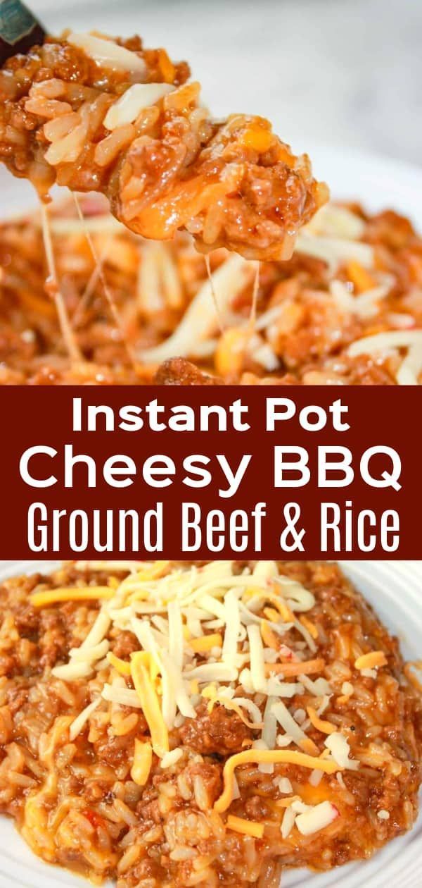 Instant Pot Cheesy BBQ Ground Beef and Rice - Kiss Gluten Goodbye -   19 dinner recipes with ground beef and rice ideas