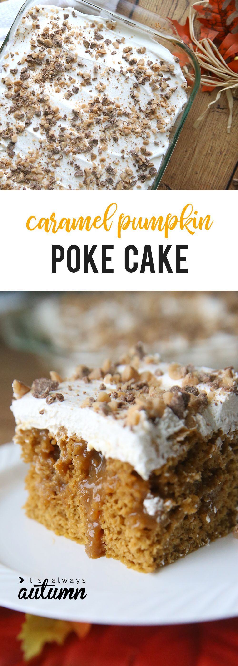 quick + easy pumpkin caramel poke cake recipe - It's Always Autumn -   19 quick thanksgiving desserts easy recipes ideas