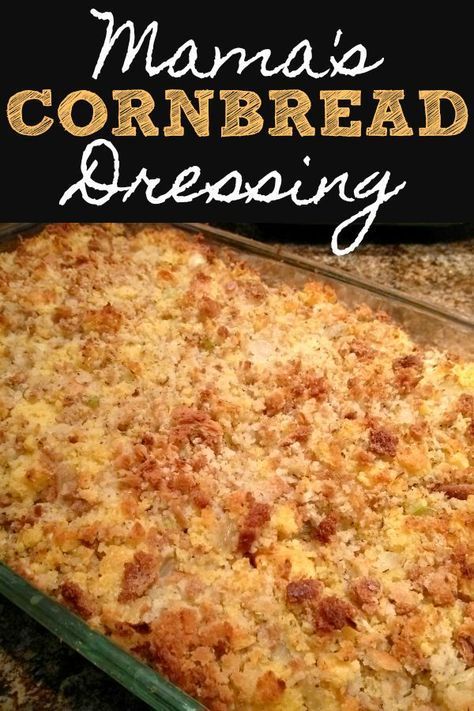 Mama's Cornbread Dressing -   19 southern thanksgiving recipes side dishes cornbread dressing ideas