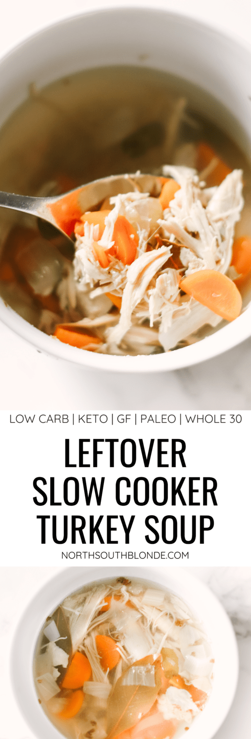 Leftover Slow Cooker Turkey Soup (Low Carb, Keto, GF, Paleo, Whole 30) -   19 turkey soup crockpot healthy ideas