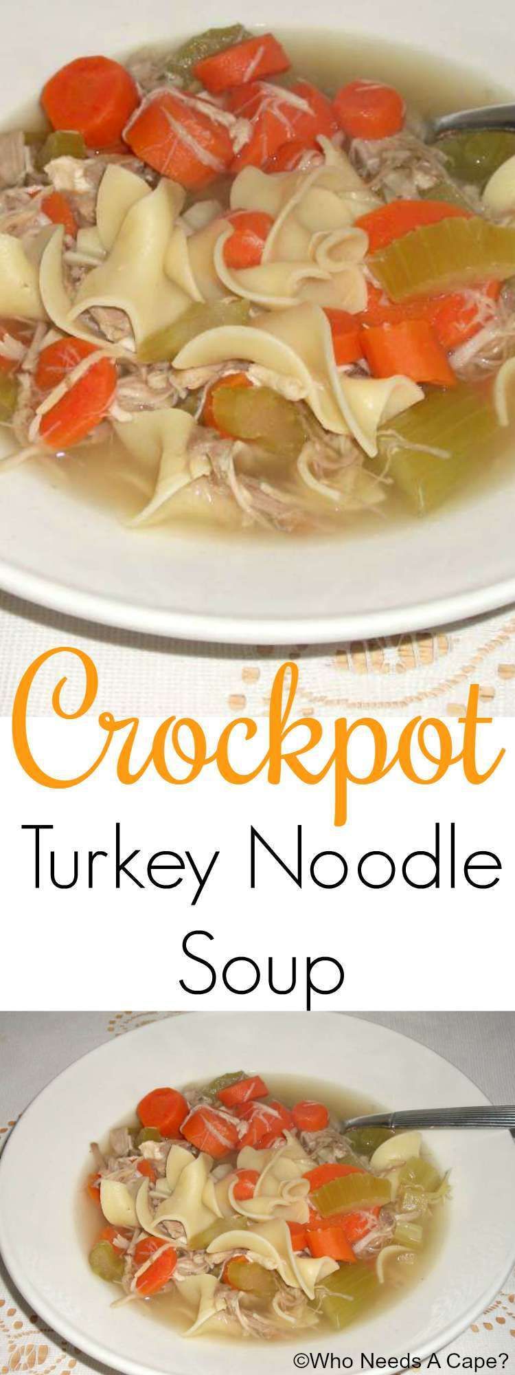 Crockpot Turkey Noodle Soup | Who Needs A Cape? -   19 turkey soup crockpot leftover ideas