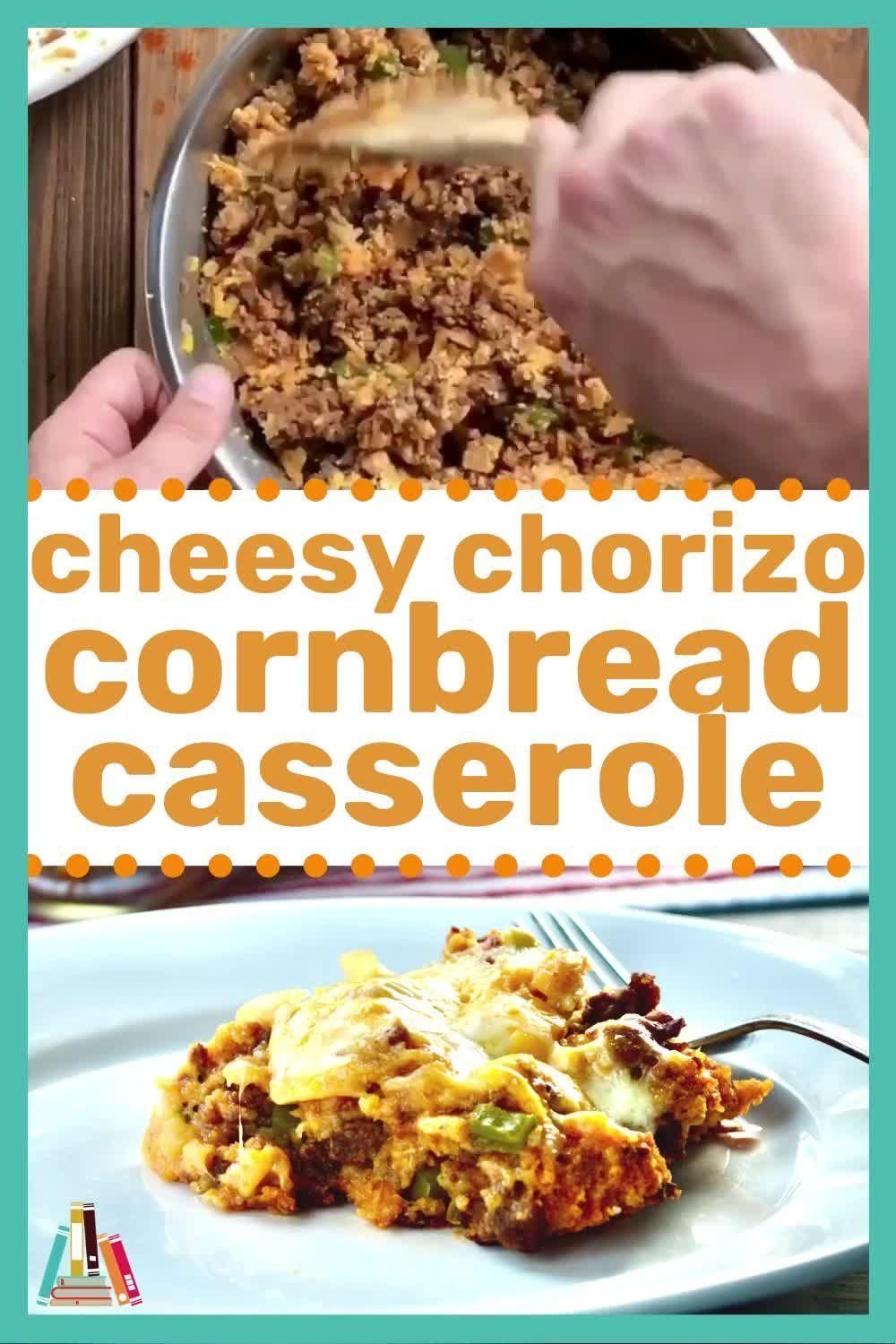 Cheesy Chorizo and Cornbread Casserole -   25 dressing recipes cornbread southern videos ideas