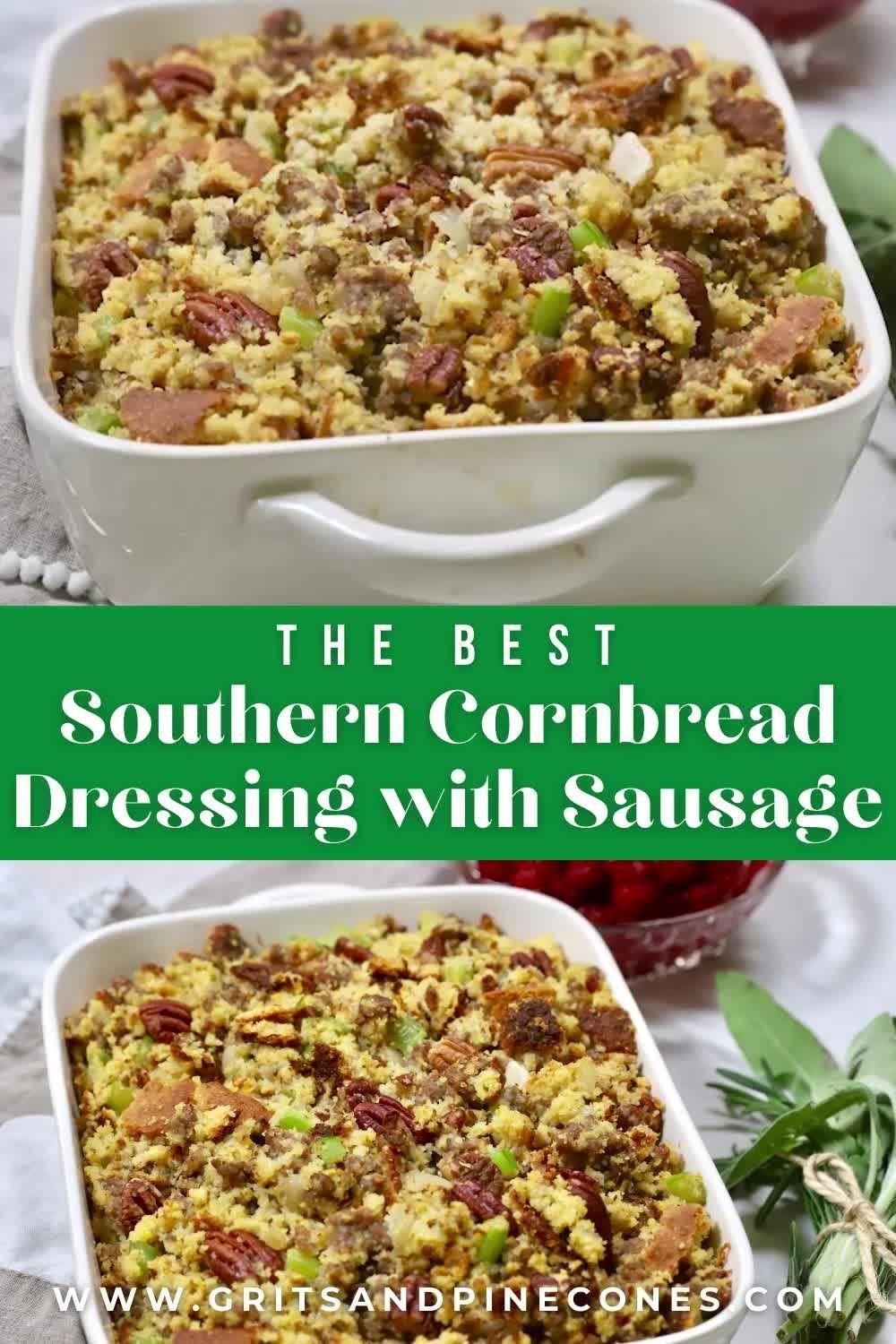 Cornbread Dressing with Sausage and Pecans Recipe Thanksgiving Side Dish | gritsandpinecones.com -   25 dressing recipes cornbread southern videos ideas