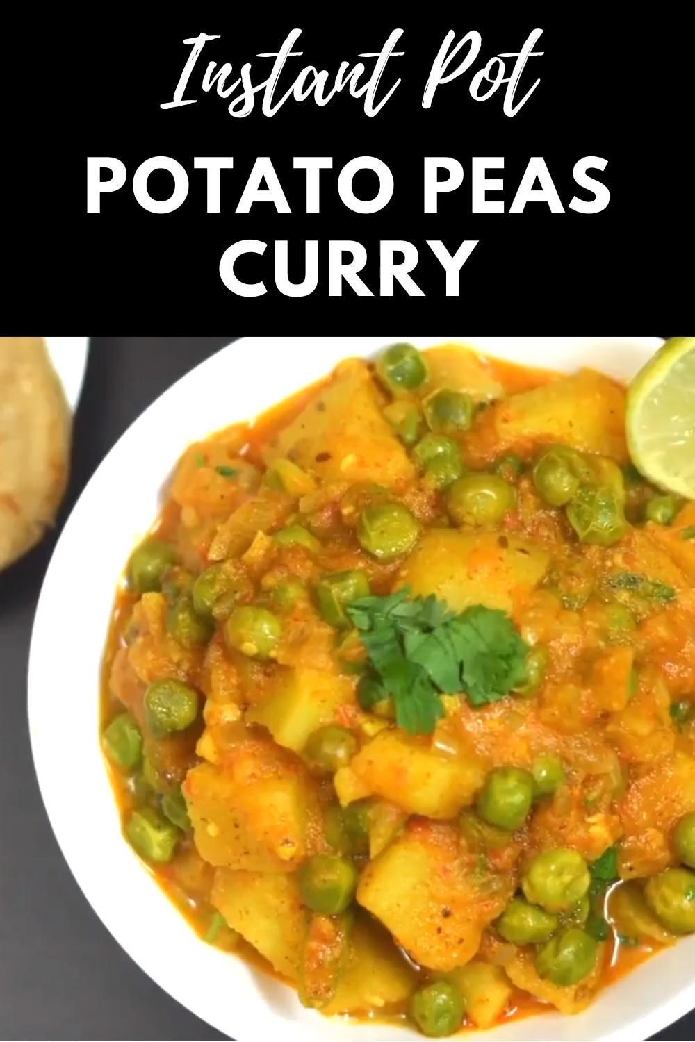 Instant Pot Potato Peas Curry (Aloo Matar) -   25 healthy instant pot recipes vegetarian videos ideas